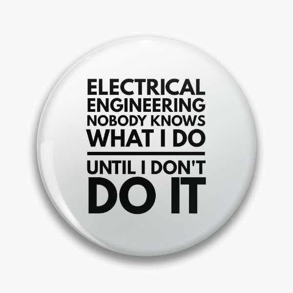 Item preview, Electrical Engineering Nobody Knows What I Do Until I Don't Do It - Engineer designed and sold by texteestore.