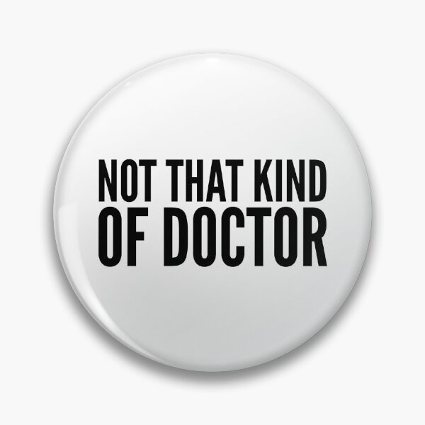 Item preview, Not That Kind Of Doctor designed and sold by texteestore.