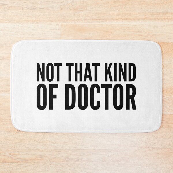 Item preview, Not That Kind Of Doctor designed and sold by texteestore.