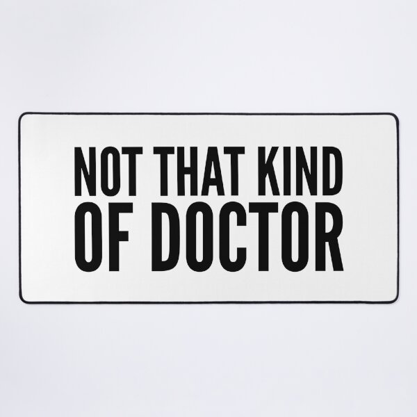 Item preview, Not That Kind Of Doctor designed and sold by texteestore.