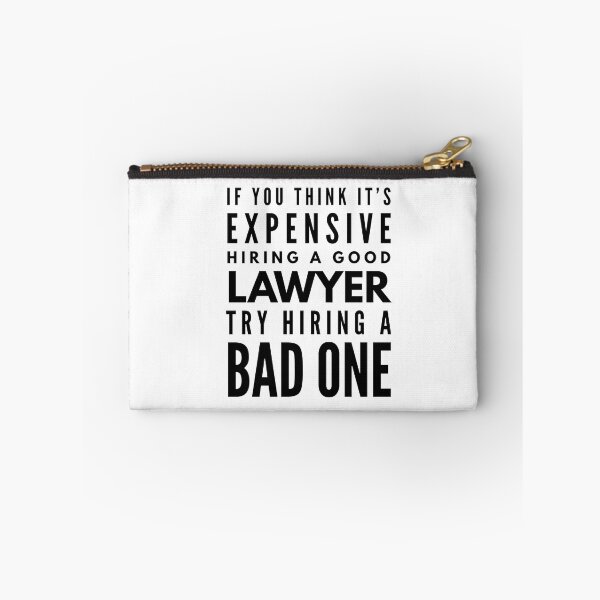 Item preview, If You Think It's Expensive Hiring A Good Lawyer Try Hiring A Bad One designed and sold by texteestore.