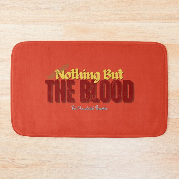 Item preview, Nothing But the Blood | I John 1:7 - Blood Orange designed and sold by TheReporter1.