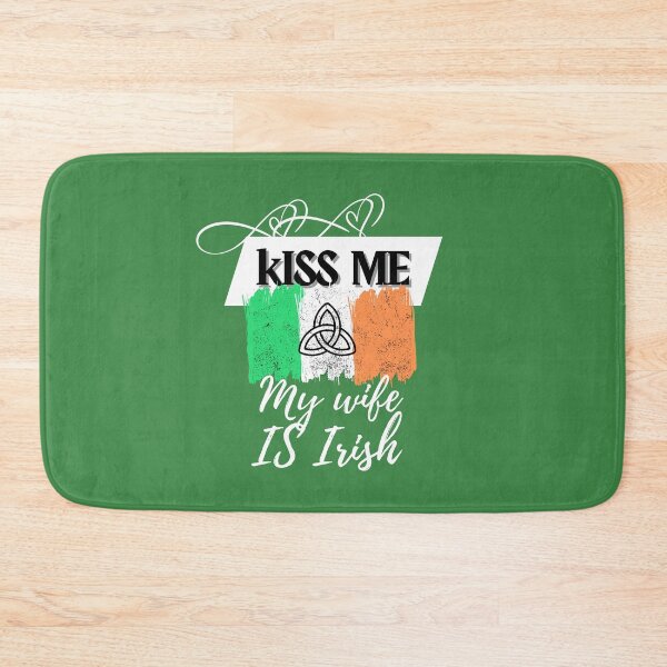 Item preview, Kiss me my wife is Irish designed and sold by rocklegends99.