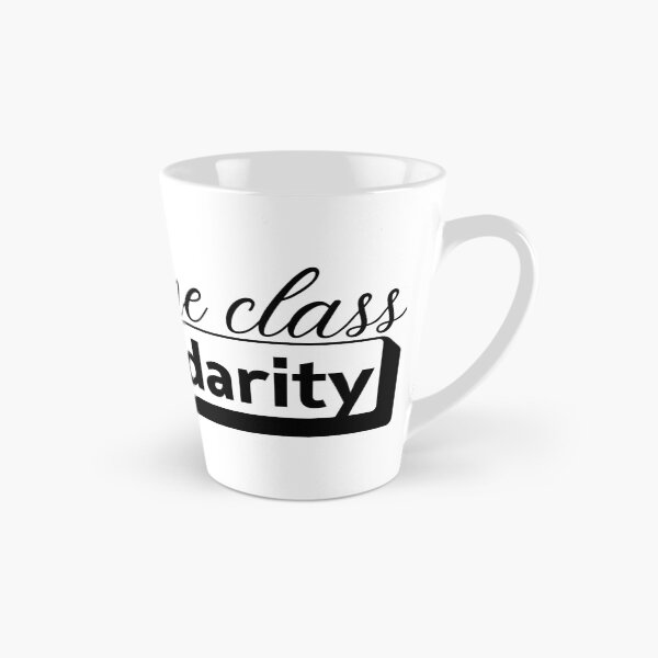 Item preview, Have Some Class Solidarity Man designed and sold by Heat R.