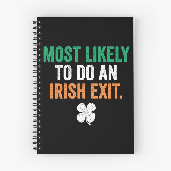 Item preview, Most Likely To Do An Irish Exit designed and sold by DesignMacy.