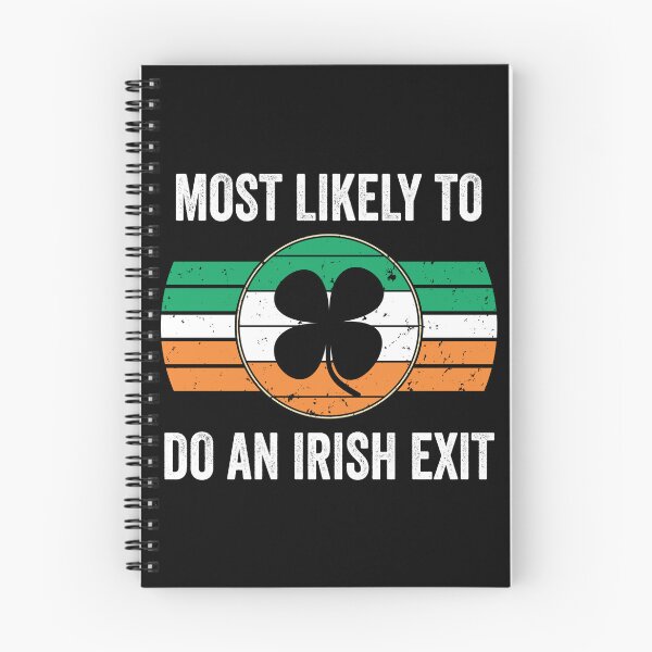 Item preview, Most Likely To Do An Irish Exit designed and sold by DesignMacy.
