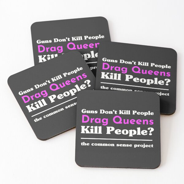Item preview, Guns Dont Kill People, Drag Queens Kill People designed and sold by Christopher  McGuire.