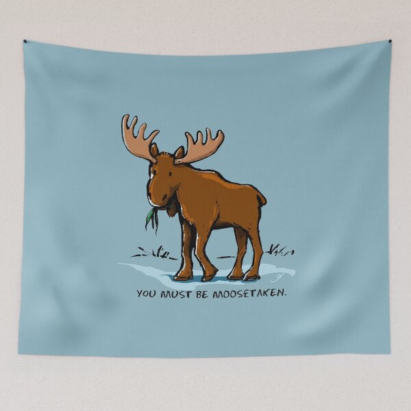 Item preview, You Must be Moosetaken designed and sold by ElephantShoe.