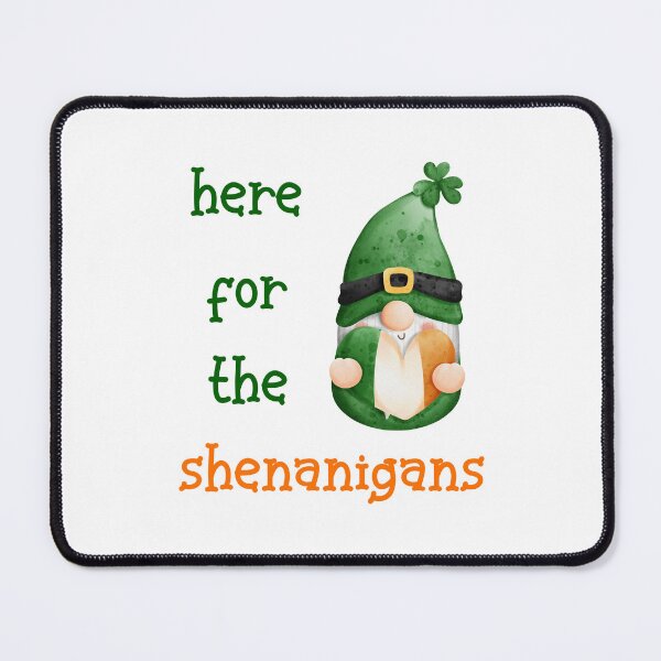 Item preview, St. Patrick's Day - Here for the shenanigans 1 designed and sold by TasimaDesign.