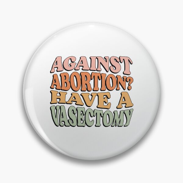 Item preview, Against Abortion? Have a Vasectomy designed and sold by chrismanubag.