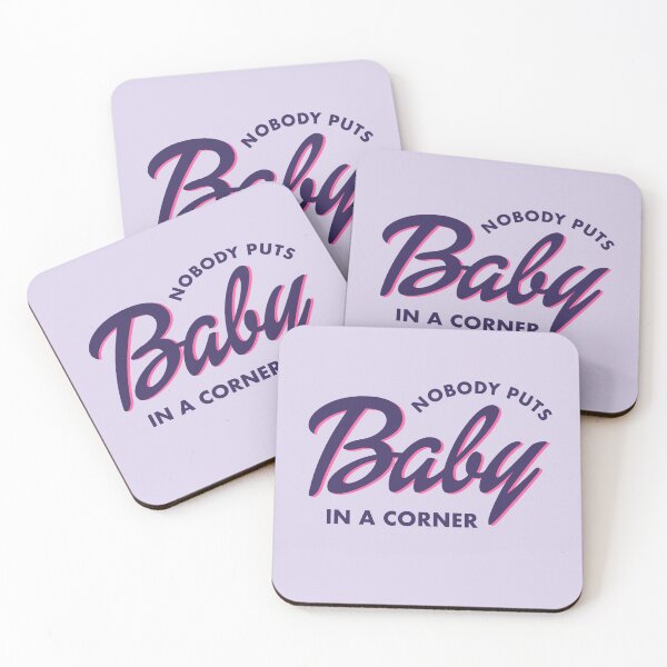 Item preview, Nobody Puts Baby in a Corner designed and sold by artshapedbox.