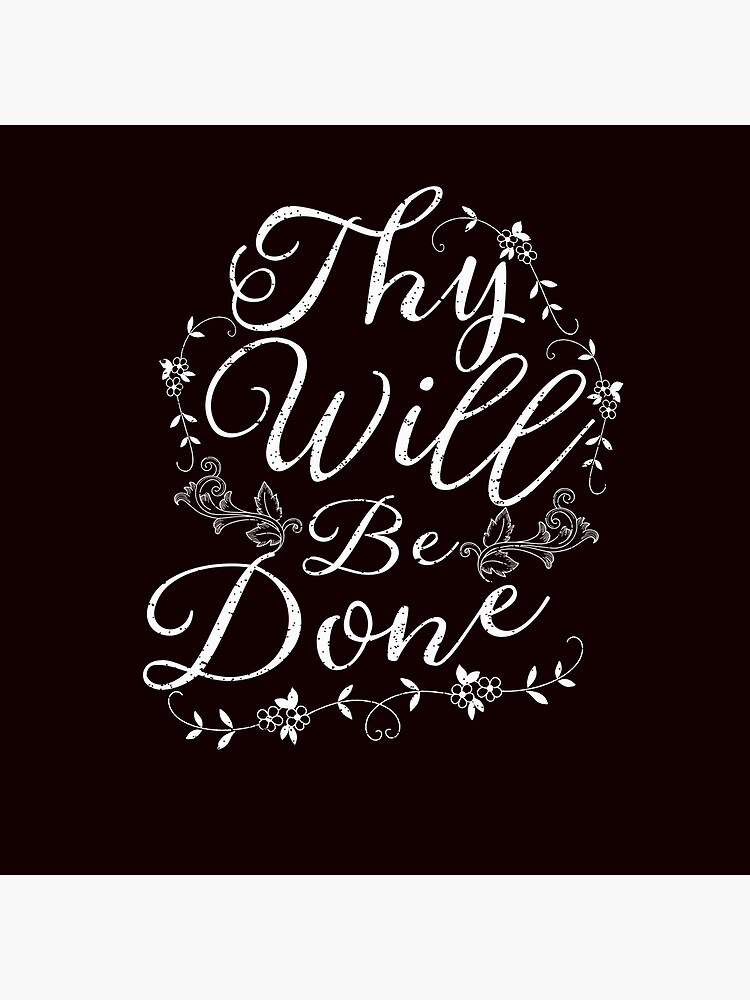 Thy Will Be Done Tote Bag Thy Will Be Done Tote Bag