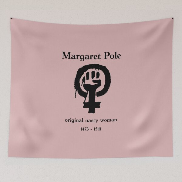 Item preview, Margaret Pole - Original Nasty Woman designed and sold by HSHistory.
