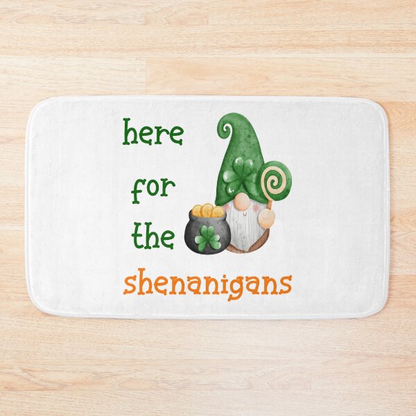 Item preview, St. Patrick's Day - Here for the shenanigans 5 designed and sold by TasimaDesign.