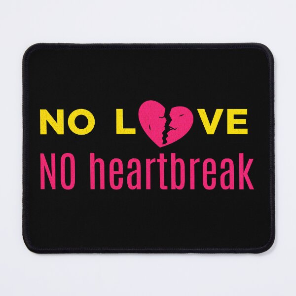Item preview, No Love, No Heartbreak designed and sold by LifeofWindy.