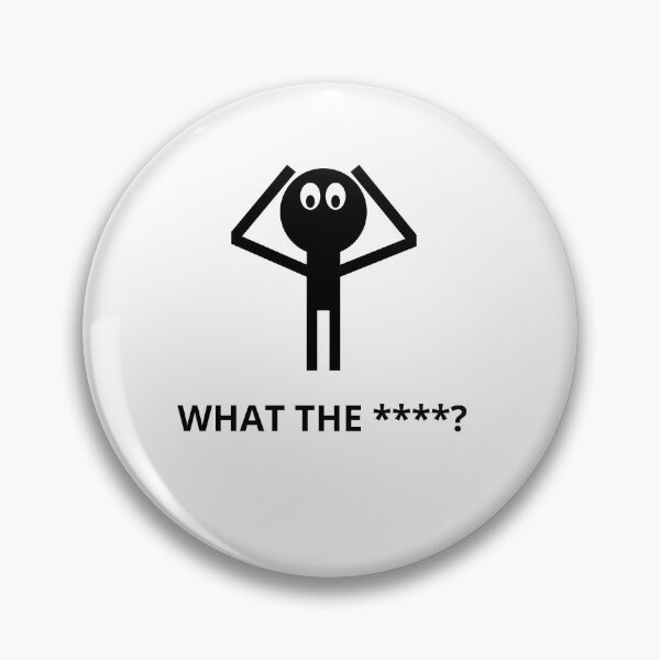 Item preview, What the ****? designed and sold by RealHyper.