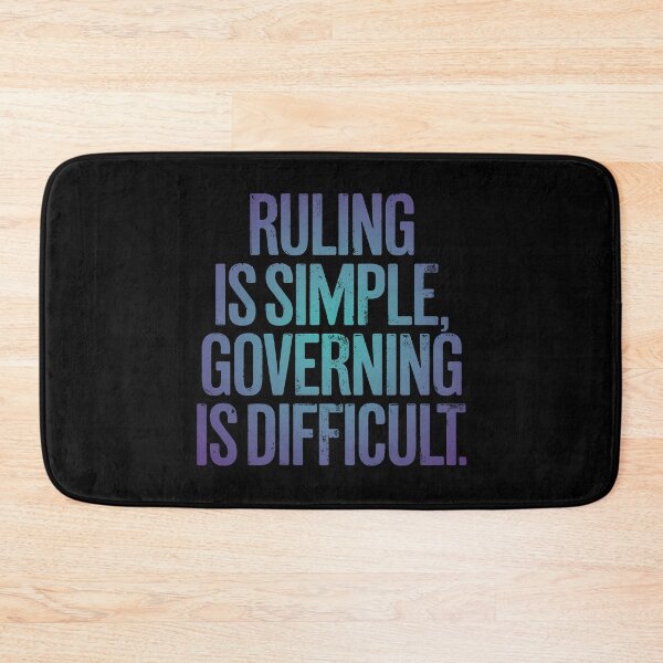 Item preview, Ruling is simple, governing is difficult. v.1 designed and sold by x1brett.