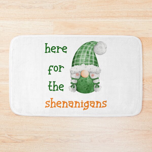 Item preview, St. Patrick's Day - Here for the shenanigans 11 designed and sold by TasimaDesign.