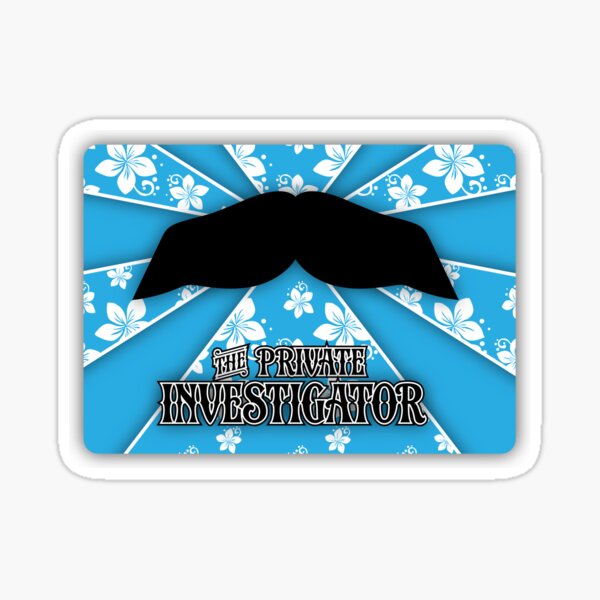 I MUSTACHE U - The Private Investigator Decal Sticker