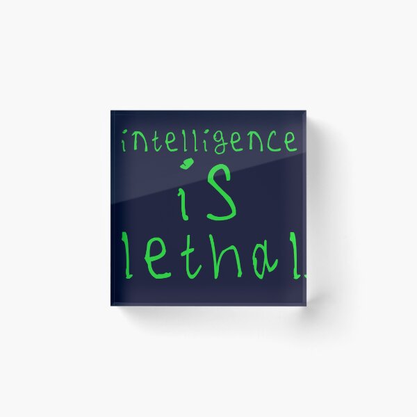 Item preview, Intelligence is lethal designed and sold by kinpirks.