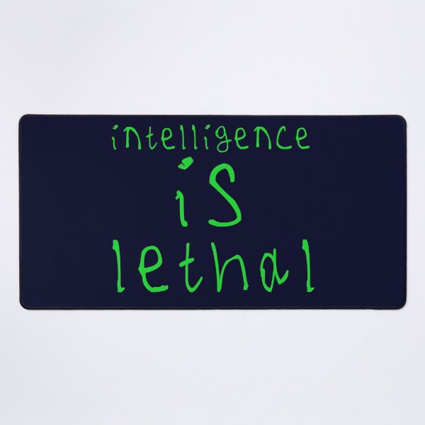Item preview, Intelligence is lethal designed and sold by kinpirks.