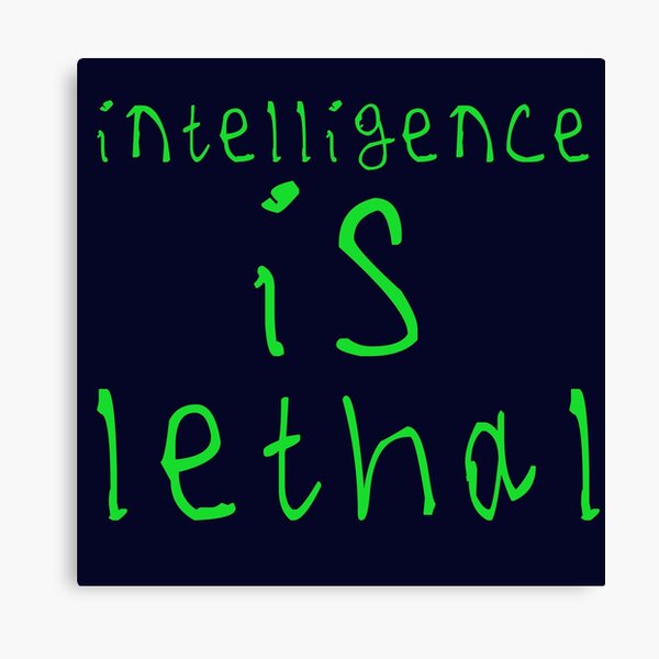 Item preview, Intelligence is lethal designed and sold by kinpirks.