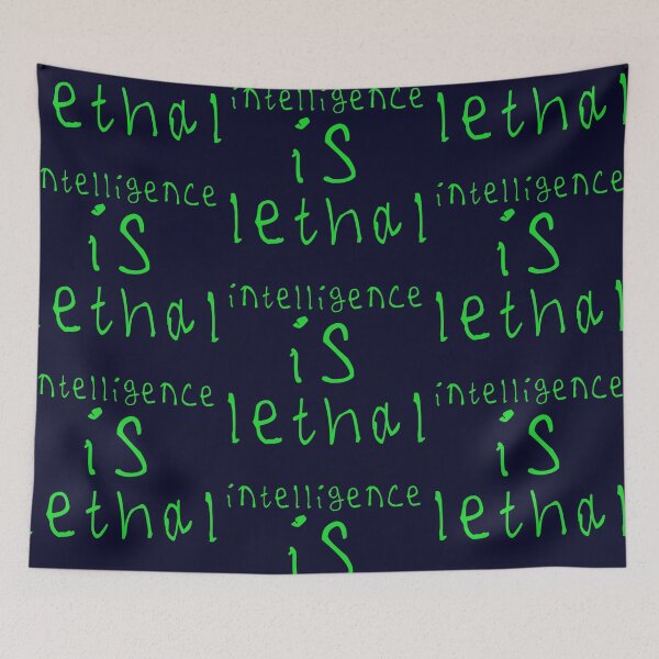 Item preview, Intelligence is lethal designed and sold by kinpirks.