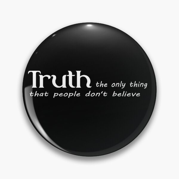 Item preview, Truth, the only thing that people Don't believe designed and sold by JEK Designer ⭐⭐⭐⭐⭐ (5.0).
