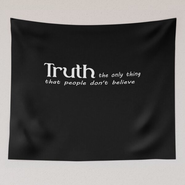 Item preview, Truth, the only thing that people Don't believe designed and sold by JEK Designer ⭐⭐⭐⭐⭐ (5.0).