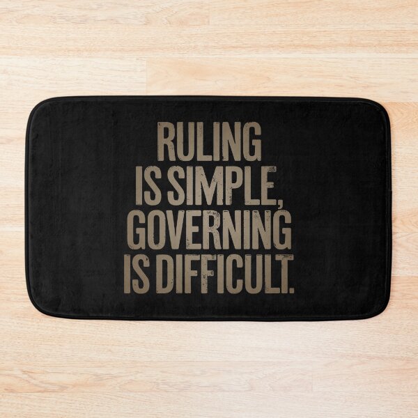 Item preview, Ruling is simple, governing is difficult. v.6 designed and sold by x1brett.