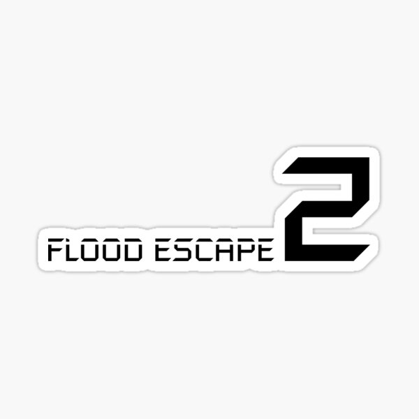 Flood Escape 2 Logo Sticker By Crazyblox Redbubble - playing flood escape 2 roblox