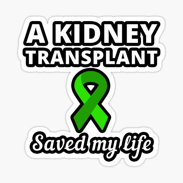 Item preview, A Kidney Transplant Saved My Life designed and sold by Color-Sparkle.