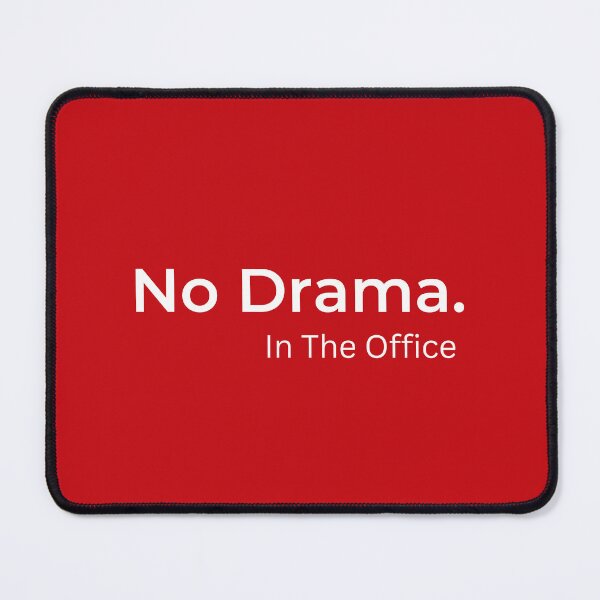 Item preview, No Drama in the office (red) designed and sold by ArtifyAvangard.