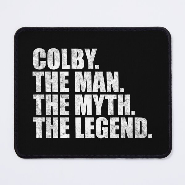 Item preview, Colby Name Colby The Man The Myth The legend designed and sold by Teelogic.