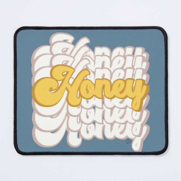 Item preview, Honey Honey Honey Honey Honey designed and sold by RooBooCo.