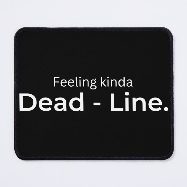 Item preview, Feeling Kinda Dead - Line. designed and sold by ArtifyAvangard.