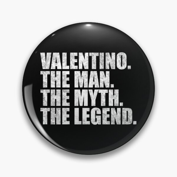 Item preview, Valentino Name Valentino The Man The Myth The legend designed and sold by Teelogic.