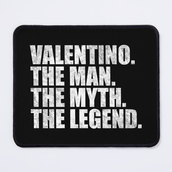 Item preview, Valentino Name Valentino The Man The Myth The legend designed and sold by Teelogic.