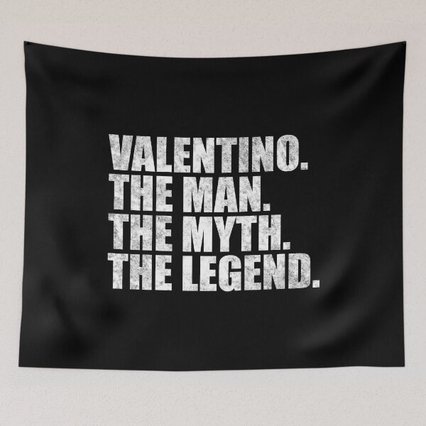 Item preview, Valentino Name Valentino The Man The Myth The legend designed and sold by Teelogic.