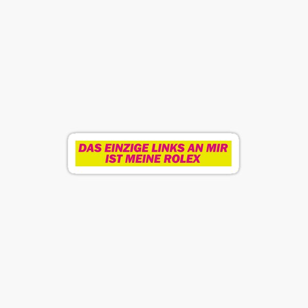 Item preview, Das einzige Links an mir ist meine Rolex - FDP Satire Meme designed and sold by surrile.