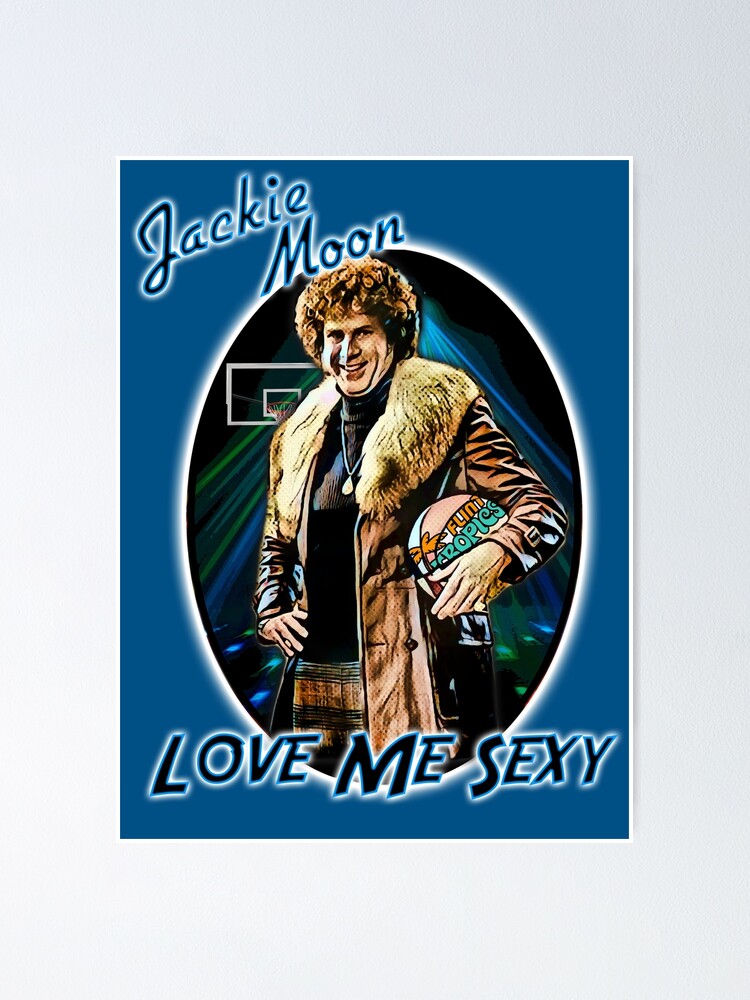Love Me Sexy, Jackie Moon
