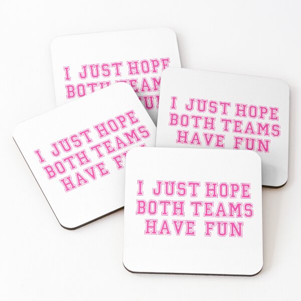 Item preview, I Just Hope Both Teams Have Fun designed and sold by Printjelly.