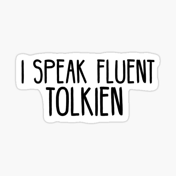 Je parle couramment Tolkien Sticker