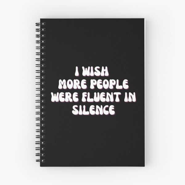 Item preview, I Wish More People Were Fluent In Silence designed and sold by Matjermoon.