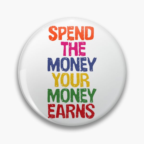 Item preview, Investor quote | Spend the money your money earns designed and sold by Giovanni-c.