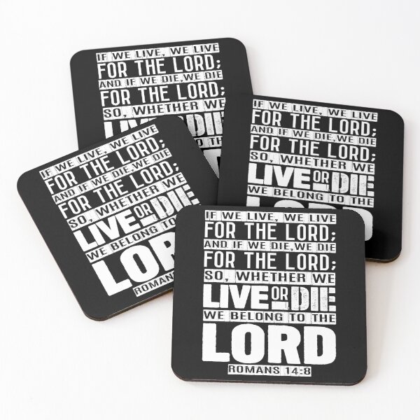 Item preview, Whether We Live Or Die We Belong To The Lord Romans 14:8 designed and sold by plushism.