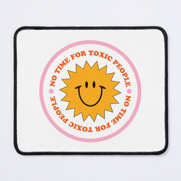 Item preview, No Time For Toxic People designed and sold by jennashhart.