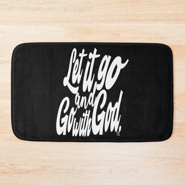 Item preview, Let it Go, Go with God Quote in White designed and sold by TerScott.