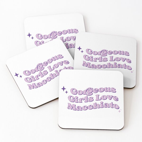 Item preview, Gorgeous Girls Love Macchiato designed and sold by KMIKBAL7.