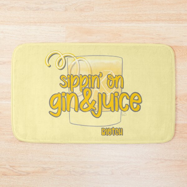 Item preview, Sippin' on Gin & Juice designed and sold by RooBooCo.